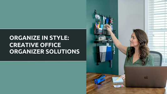 Organize in Style: Creative Office Organizer Solutions